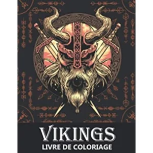 Vikings Livre de Coloriage: Berserkers, Guerriers Nordiques Celtiques, Demoiselles de bouclier et Bateaux-Dragons - Coloriage pour Enfants et Adultes | Beauxcadeaux